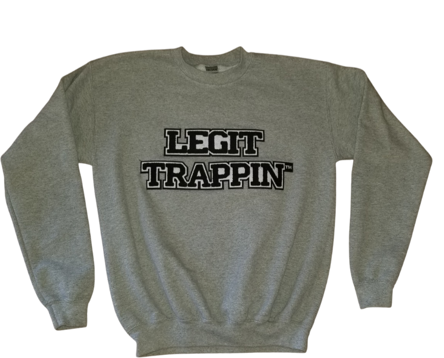 Gray "LEGIT TRAPPIN" Crewneck Sweatshirt - B&W logo