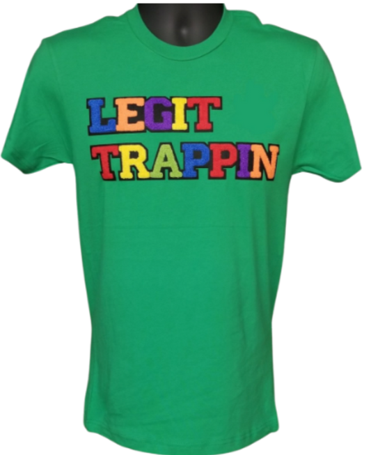 Green "LEGIT TRAPPIN™" Tee