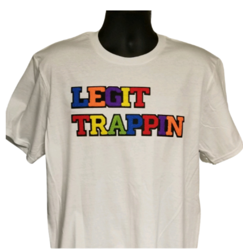 White "LEGIT TRAPPIN™" Tee