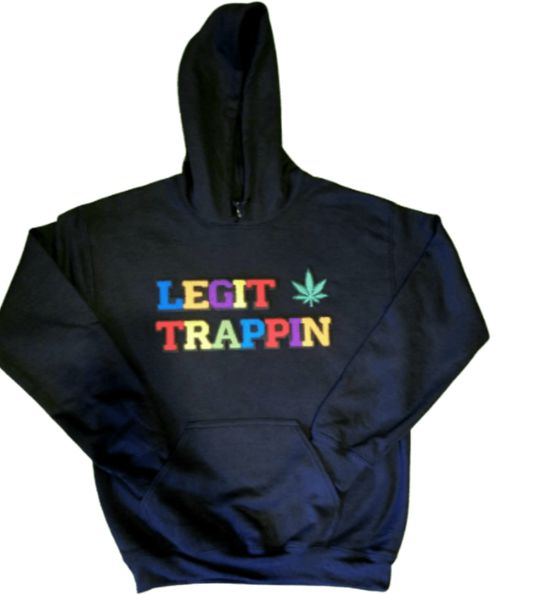 Black "LEGIT TRAPPIN" Hoodie w/ Cannabis Leaf