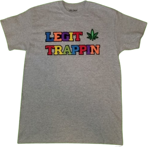 Gray "LEGIT TRAPPIN" Tee w/ Cannabis Leaf